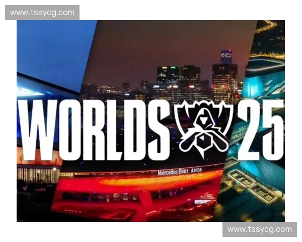 《2025年LOL全球总决赛赛程公布 各大战队备战激烈对决》